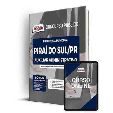 Imagem de Apostila Prefeitura de Piraí do Sul - PR Auxiliar Administrativo - Apo