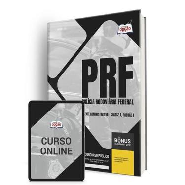 Imagem de Apostila PRF 2024 - Agente Administrativo - Classe A, Padrão I - Apost