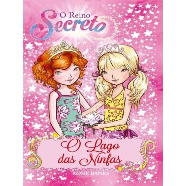 Imagem de O Reino Secreto - O Lago Das Ninfas - Livro 10