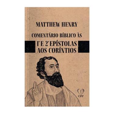 Imagem de Livro Comentário Bíblico Coríntios 1 E 2 - Matthew Henry