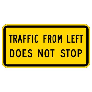 Imagem de Traffic From Left Does Not Stop Warning 30,5 cm x 20,3 cm Placas metálicas de alumínio para ambientes externos e internos