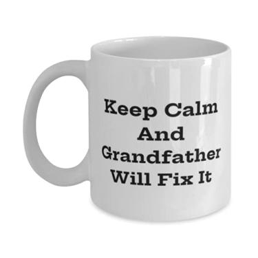 Imagem de Caneca exclusiva Grandfather 325 ml, Keep Calm And Grandfather Will Fix It, para Big Daddy, presente de neto, xícara para avô
