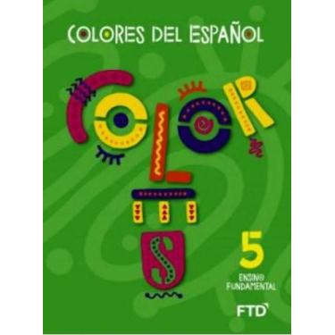 Imagem de Colores Del Español - 5 Ano - Ftd