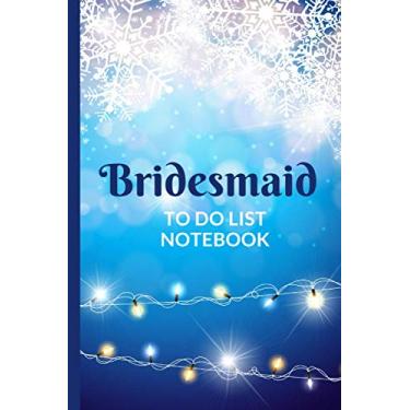 Imagem de Bridesmaid To Do List Notebook: Snowflake Twinkle Light Art on Royal Blue - Christmas Wedding Theme / Checklist Planner / Event Planning Journal To ... Bridesmaid from Bride / Cute Card Alternative