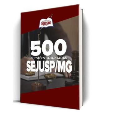 Imagem de Caderno SEJUSP-MG 500 Questões Gabaritadas - Apostilas Opção