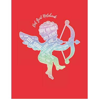 Imagem de Dot Grid Notebook: DOTTED Journal LOVE Word Art Sketchbook 8.5x11 Luxurious MATTE Cover Notebook 120 Dot Grid Paper Pages Love Gifts For Him Her Boyfriend Girlfriend