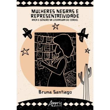Imagem de Mulheres Negras E Representatividade: Raça E Gênero Na Literatura De Cordel