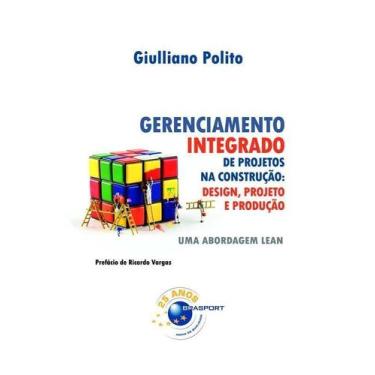 Imagem de Gerenciamento Integrado de Projetos na Construção: Design, Projeto e P