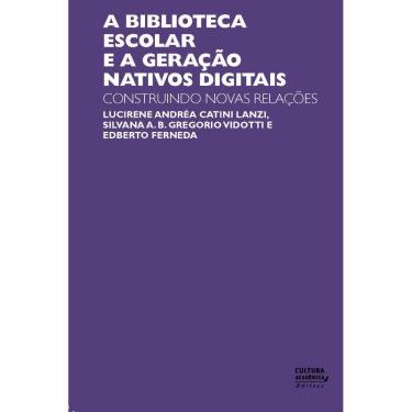 Imagem de Livro - A biblioteca escolar e a geração nativos digitais