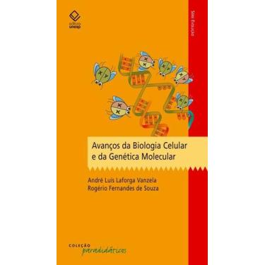 Imagem de Livro - Avanços da Biologia Celular e da Genética Molecular