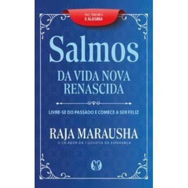 Imagem de Salmos da vida nova e renascida: livre-se do passado e comece a ser fe
