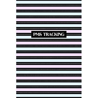 Imagem de PMS Tracking: Period Tracker Journal for Tracking and Recording One's Menstrual Cycle - Ensure Accurate Records, Record Patterns, and Eliminate Surprises - Striped Cover Design