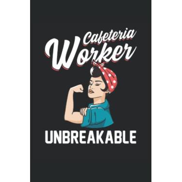 Imagem de Cafeteria Worker Unbreakable: Lunch Lady Notebook |Cafeteria Journal |. Note del regalo della signora del pranzo della scuola