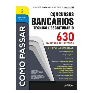 Imagem de Como Passar Em Concursos Bancários - Técnico E Escriturário – 630 Questões Comentadas - 2ª Ed - 2025