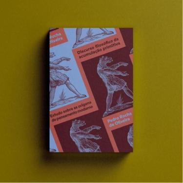 Imagem de Discurso filosófico da acumulação primitiva - ELEFANTE EDITORA