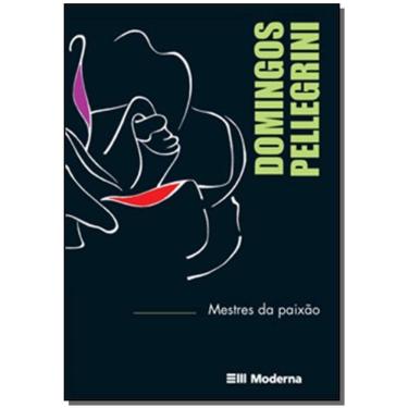 Imagem de Mestres Da Paixão - Aprendendo Com Quem Ama o Que Faz