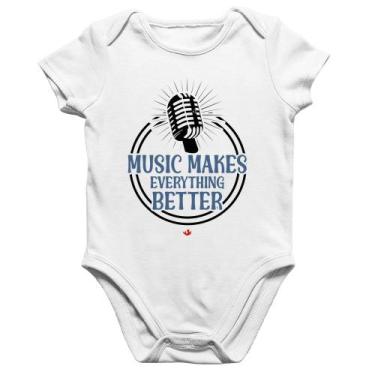 Imagem de Body Bebê Algodão Music makes everything better - Foca na Moda, Branco