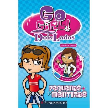 Imagem de Go Girl Toda Historia Tem Dois Lados - Pequenas Mentiras