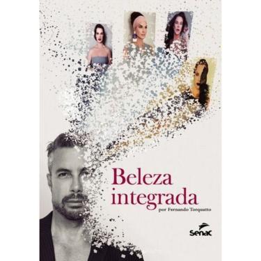 Imagem de Beleza Integrada por Fernando Torquatto