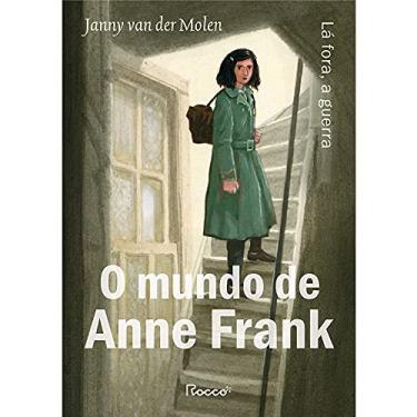 Imagem de O mundo de Anne Frank: Lá fora, a guerra