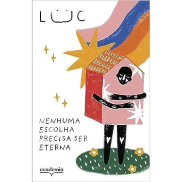 Imagem de Nenhuma Escolha Precisa Ser Eterna