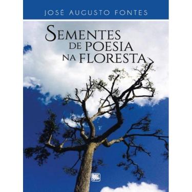 Imagem de Sementes De Poesia Na Floresta