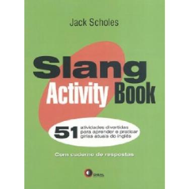 Imagem de Slang Activity Book - 51 Atividades Divertidas para Aprender e Praticar