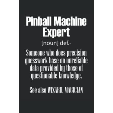 Imagem de Pinball Machine Expert: Arcade Lover Notebook | Pinball Journal | Machine Gamer Notebook | Video Gamer Notebook
