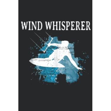 Imagem de wind whisperer for kite surfers and windsurfers Pretty: Lined Journal Notebook To Do Schedule, Medium 6x9 Inches, 100 Pages, Printed Cover