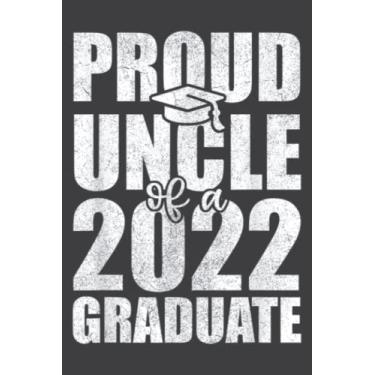 Imagem de Proud Uncle of 2022 Graduate Graduation Fun Graduating: Wide Ruled Paper Notebook Journal | Pretty Wide Blank Lined Workbook ... for Home School College for Writing Notes