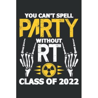 Imagem de Radiology Rt Class of 2022 Rad Tech School Graduation: Wide Ruled Paper Notebook Journal | Pretty Wide Blank Lined Workbook ... for Home School College for Writing Notes