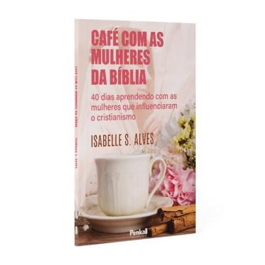 Imagem de Kit 10 Livros  Café com as Mulheres da Bíblia  Isabelle S. Alves - Pen