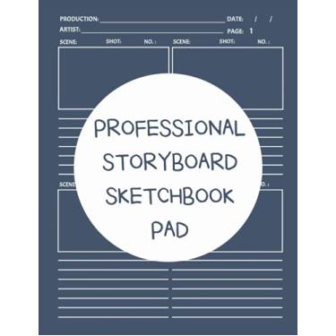 Imagem de Professional Storyboard Sketchbook Pad: Professional Blank Storyboard Sketchbook Pad | Template Panel Pages for Directors, Animators, Creative Storytellers, Filmmakers and Graphic Designers