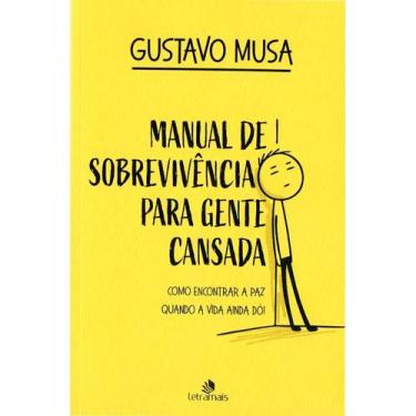 Imagem de Manual de Sobrevivência Para Gente Cansada: Como Encontrar a Paz, Quan