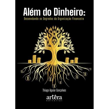 Imagem de Além do dinheiro - Desvendando os segredos da organização financeira