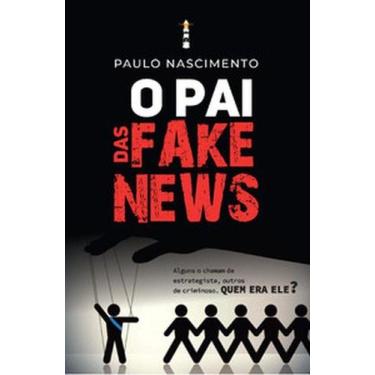 Imagem de Livro - O Pai das fake news - Citadel