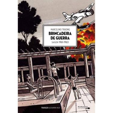 Imagem de Brincadeira De Guerra: Saigon 1961 1963