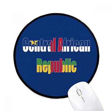 Imagem de DIYthinker Mouse pad com nome da bandeira do país da África Central para mesa de escritório tapete redondo para computador
