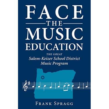 Imagem de Face the Music Education: The Great Salem-Keizer School District Music Program