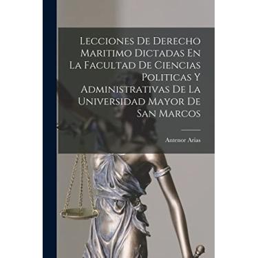Imagem de Lecciones De Derecho Maritimo Dictadas En La Facultad De Ciencias Politicas Y Administrativas De La Universidad Mayor De San Marcos