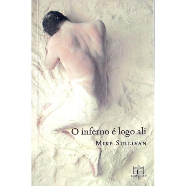 Imagem de O Inferno é Logo Ali