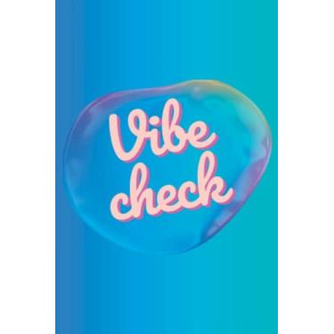 Imagem de Vibe Check: 120 lined notebook, 6 x 9 inches