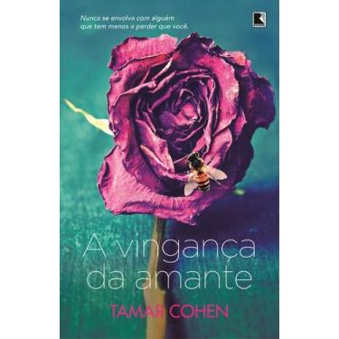 Imagem de Livro - A vingança da amante: Nunca se envolva com alguém que tem meno