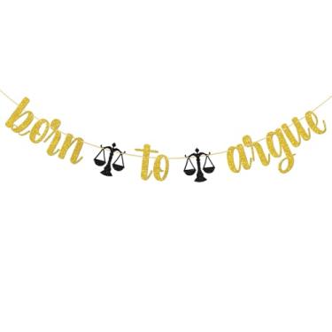 Imagem de Born to Argue Banner/Congrats Lawyer/Law Grad Party Decoração/Graduação/Decorações de festa de formatura de advogado - Glitter dourado