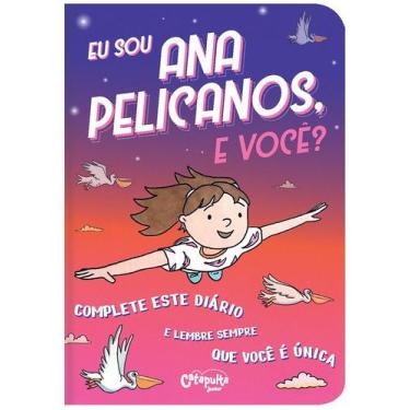 Imagem de Livro - Eu sou Ana Pelicanos, e você?
