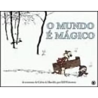 Imagem de O Mundo É Mágico - As Aventuras De Calvin E Haroldo Por Bill Watterson