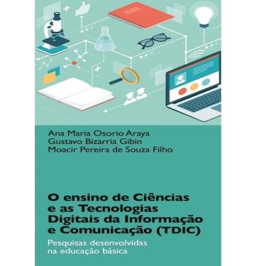 Imagem de O ensino de Ciências e as Tecnologias Digitais da Informação e Comunicação (TDIC)