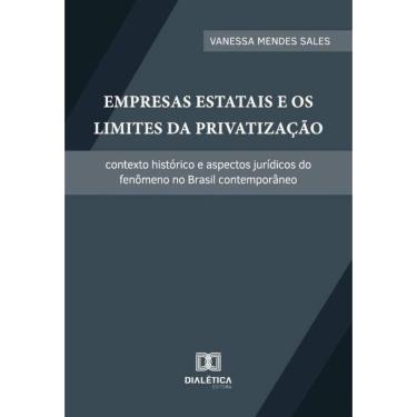 Imagem de Empresas Estatais E Os Limites Da Privatização - Português