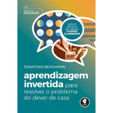 Imagem de Aprendizagem Invertida Para Resolver O Problema Do Dever De Casa