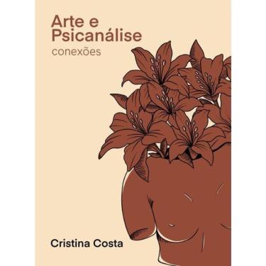Imagem de Arte E Psicanálise - Conexões